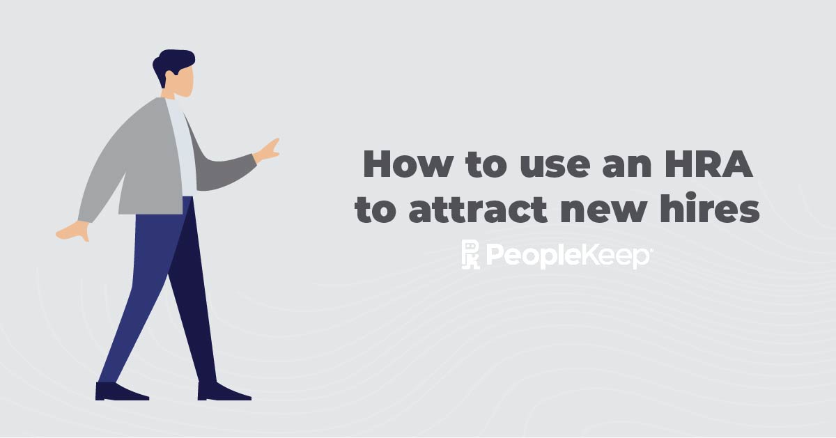 How to use an HRA to attract new hires